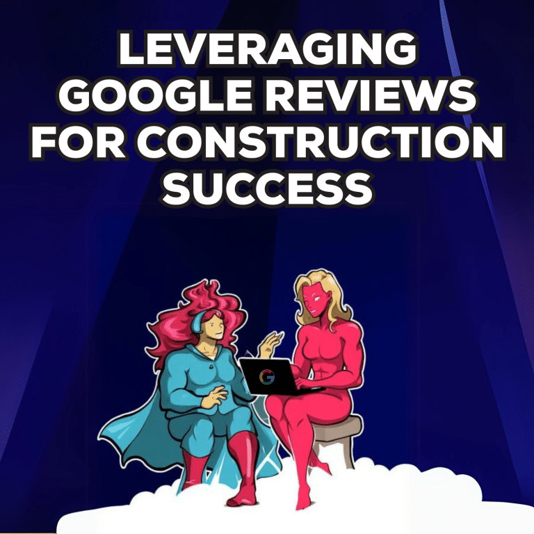 How Google Reviews Can Help Your Construction Business Stand Out
