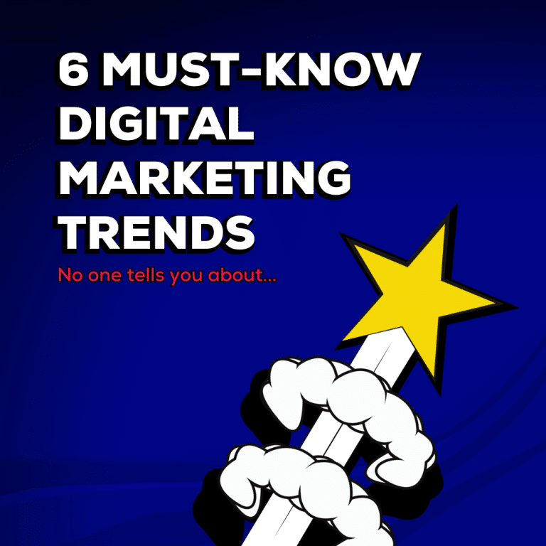 6 must-know digital marketing trends